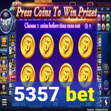 5357 bet